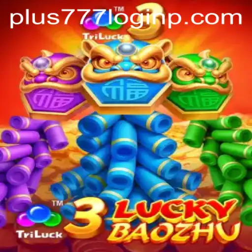 Discover the Thrills of 3LuckyBaozhu: A Guide to Gameplay and Tips