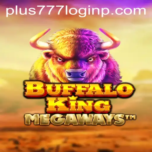 Discover BuffaloKing and the Exciting World of Plus 777 Login