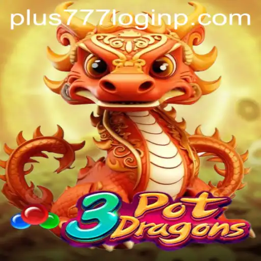 Discover the Exciting World of 3PotDragons and the Importance of plus 777 login