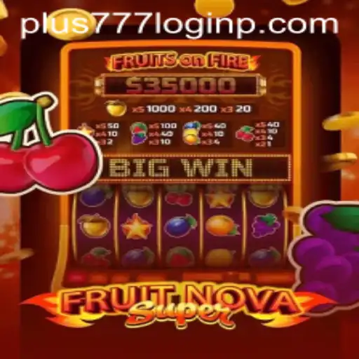 Discovering FruitNovaSuper: A Fresh Spin on Classic Gaming