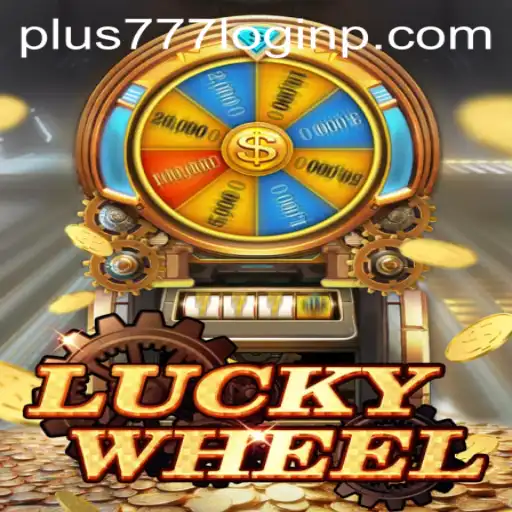 LuckyWheel: A Thrilling Game Experience with Easy Plus 777 Login