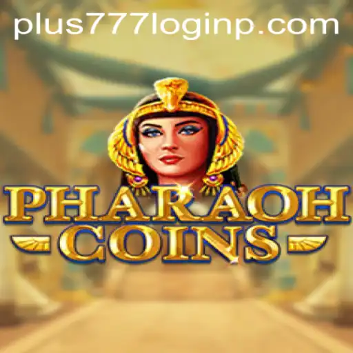 Discovering the Engaging World of PharaohCoins: A Comprehensive Guide to Plus 777 Login Adventures
