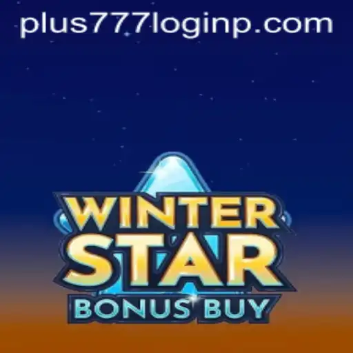 Exploring the Magic of WinterStarBonusBuy and the Excitement of Plus 777 Login