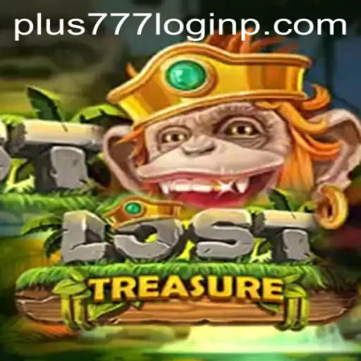Exploring Lost Treasure and Plus 777 Login