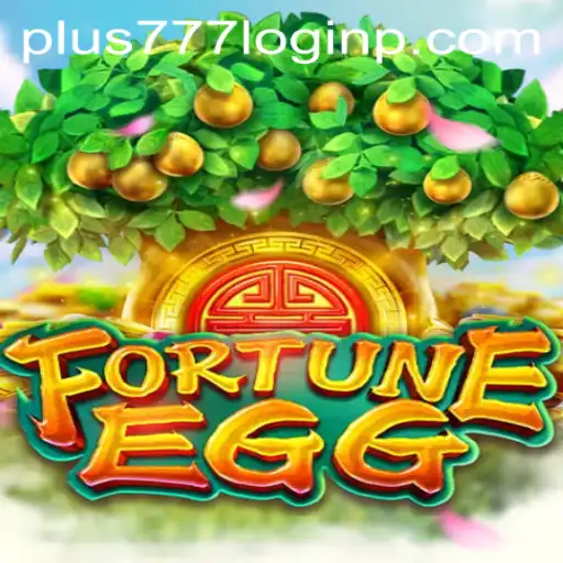 Unveiling FortuneEgg: A New Era in Online Gaming with Plus 777 Login