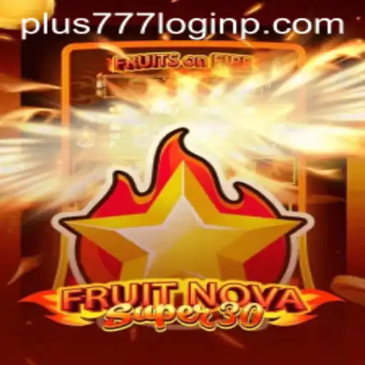 Exploring the Thrills of FruitrNovaSupe30: A Leader in Gaming Entertainment