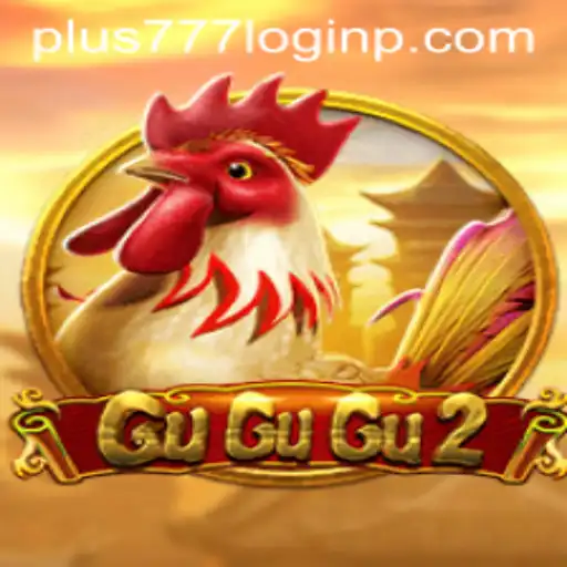 GuGuGu2: A Thrilling Adventure Unveiled with Plus 777 Login