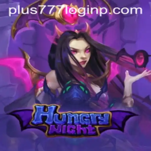 HungryNight: Unraveling the Adventure and Excitement of Plus 777 Login