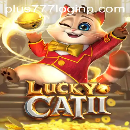 Exploring the Thrills and Features of LuckyCatII: The Ultimate Gaming Experience