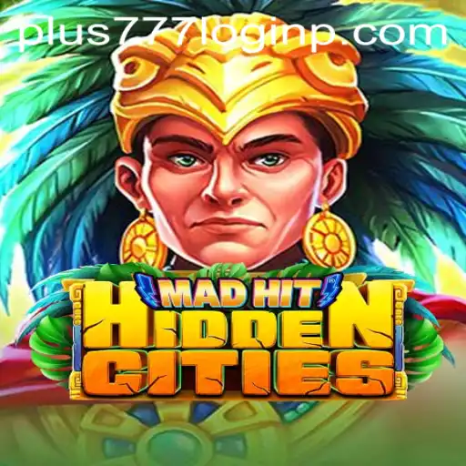 MadHitHiddenCities: Unravel the Mysteries with Plus 777 Login