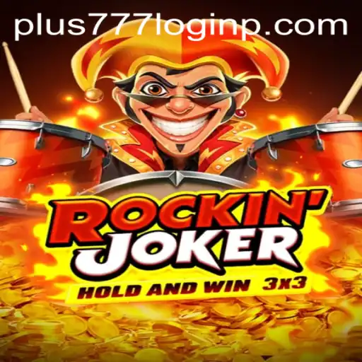 Exploring Rockinjoker: A Comprehensive Guide to Plus 777 Login